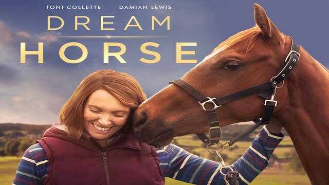Dream Horse Is The Sunshine Film To Drive Away Your Covid Gloom 12