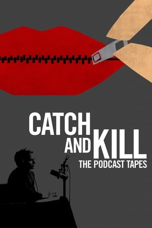 Catch & Kill: The Podcast Tapes (HBO)